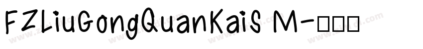 FZLiuGongQuanKaiS M字体转换